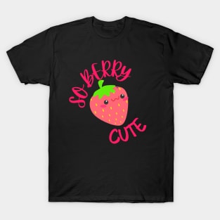 So Berry Cute ! T-Shirt